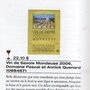 Lire le commentaire de la Mondeuse 2006 du Domaine Quenard